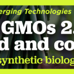 Webinar: Are GMOs 2.0 in your food and cosmetics?
